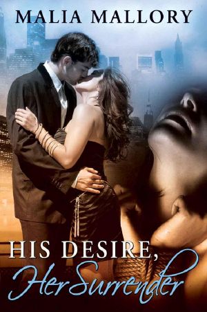 [Dominating BDSM Billionaires Erotic Romance 02] • His Desire, Her Surrender